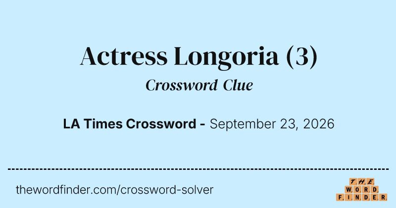 Actress Longoria crossword clue image