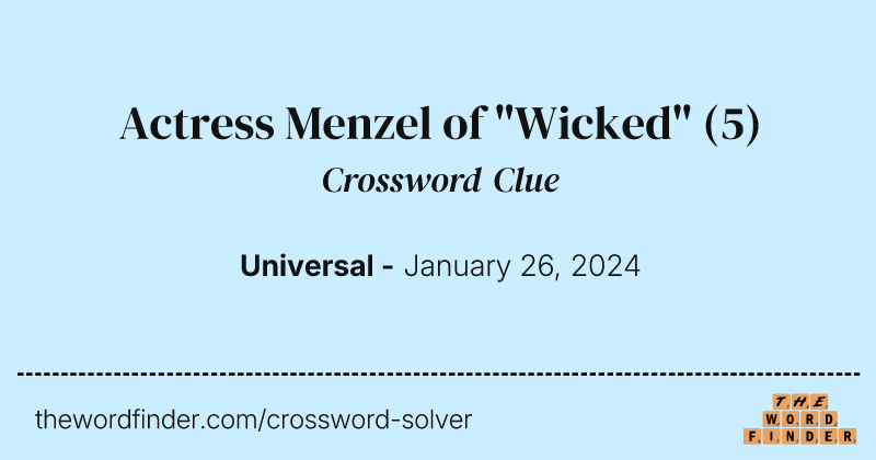 Actress Menzel of "Wicked" crossword clue image