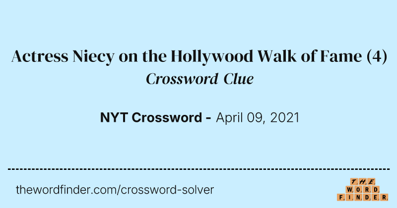 Actress Niecy on the Hollywood Walk of Fame crossword clue image