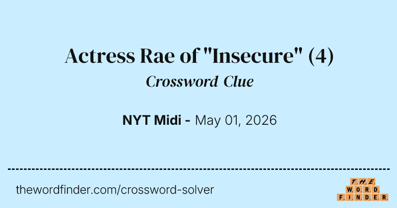 Actress Rae of "Insecure" crossword clue image