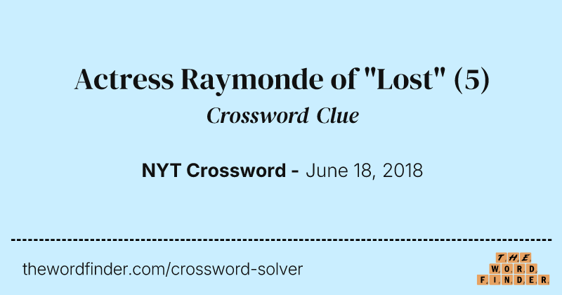 Actress Raymonde of "Lost" crossword clue image