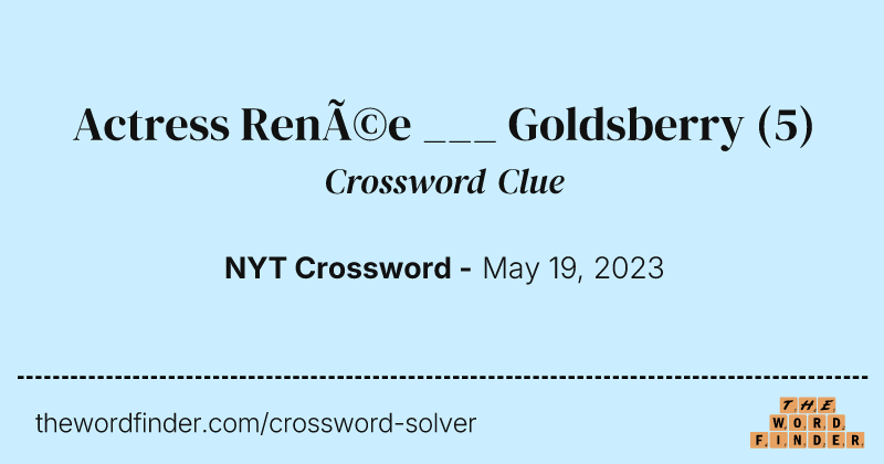 Actress Renée ___ Goldsberry crossword clue image