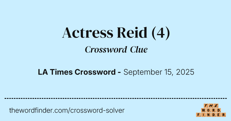 Actress Reid crossword clue image