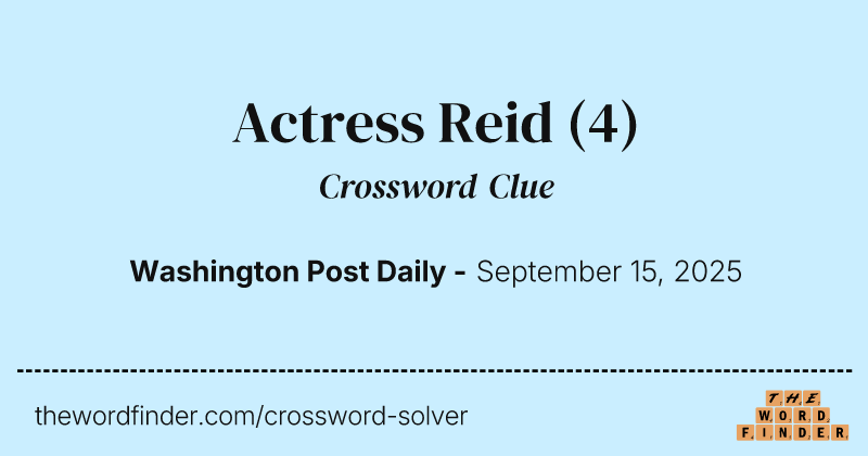 Actress Reid crossword clue image