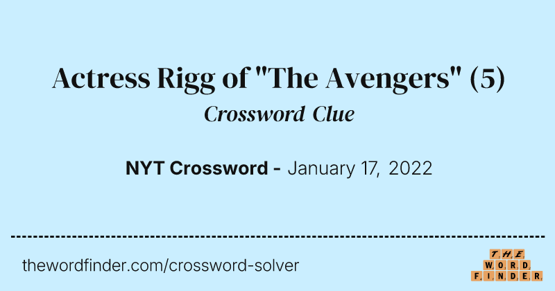 Actress Rigg of "The Avengers" crossword clue image