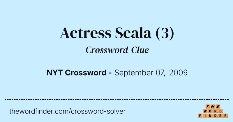Actress Scala crossword clue image