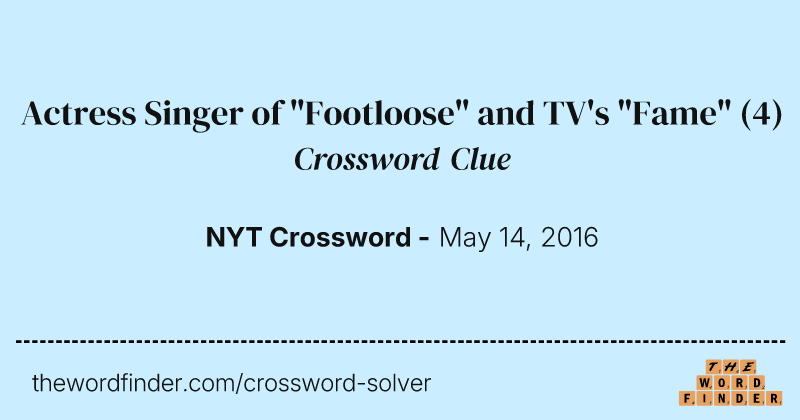 Actress Singer of "Footloose" and TV's "Fame" crossword clue image