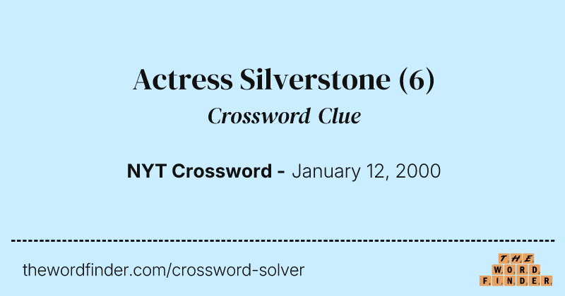Actress Silverstone crossword clue image