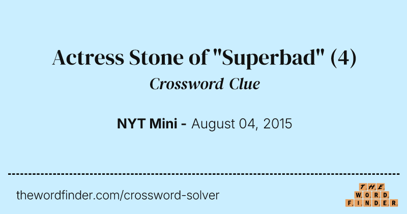 Actress Stone of "Superbad" crossword clue image