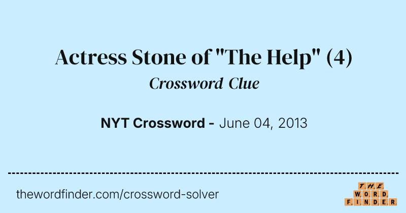 Actress Stone of "The Help" crossword clue image