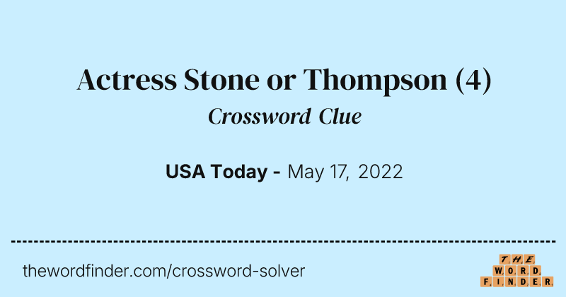 Actress Stone or Thompson crossword clue image