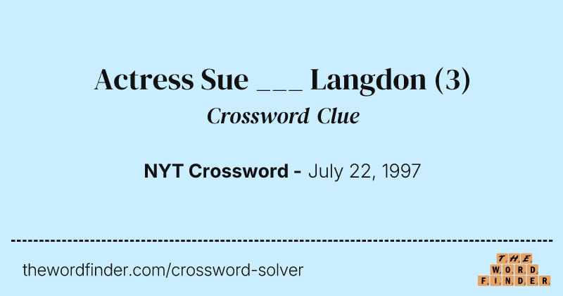Actress Sue ___ Langdon crossword clue image
