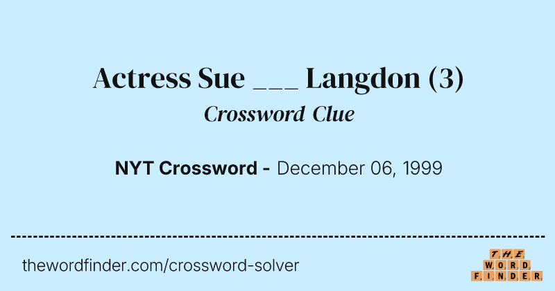 Actress Sue ___ Langdon crossword clue image