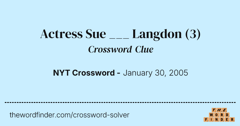 Actress Sue ___ Langdon crossword clue image