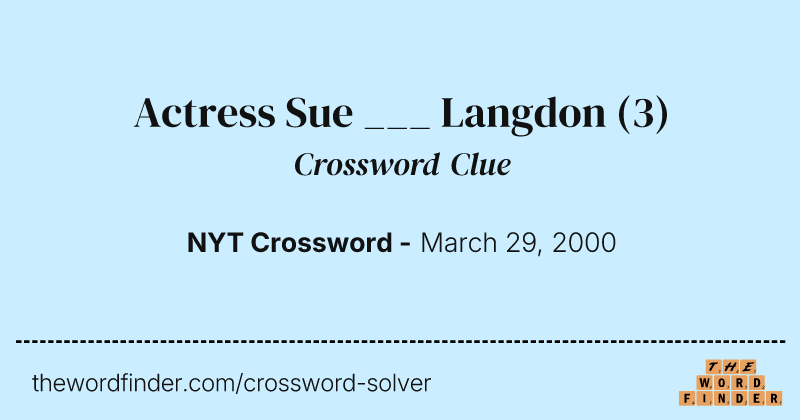 Actress Sue ___ Langdon crossword clue image