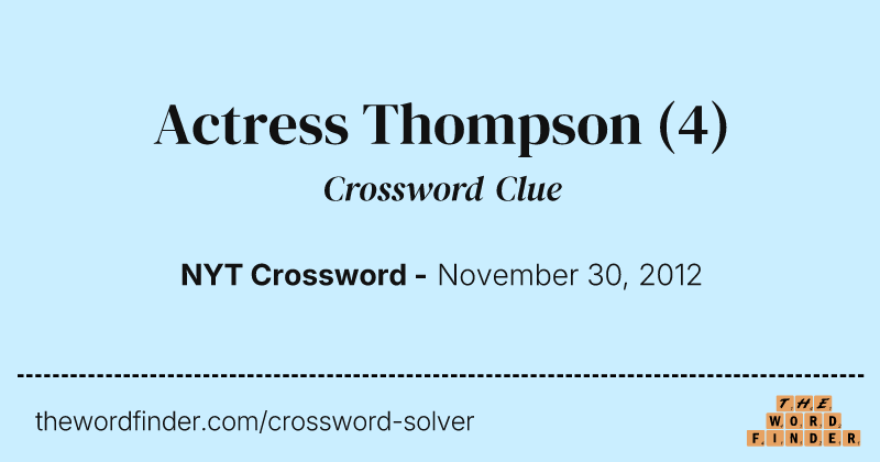 Actress Thompson crossword clue image