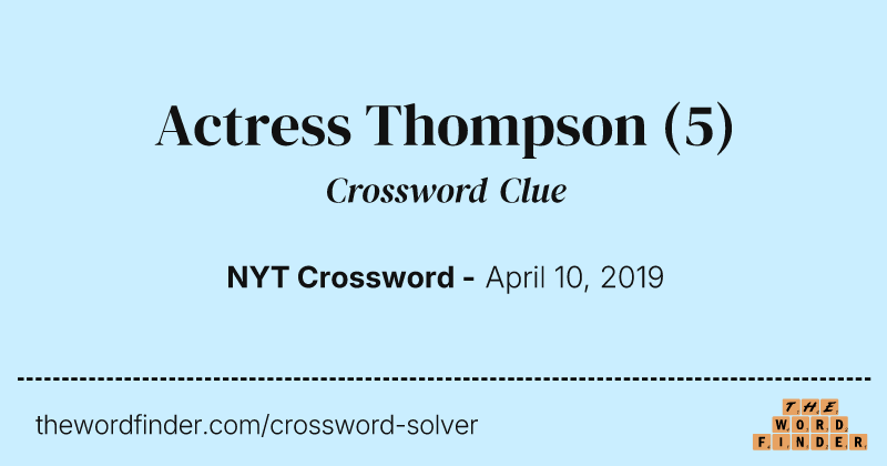 Actress Thompson crossword clue image