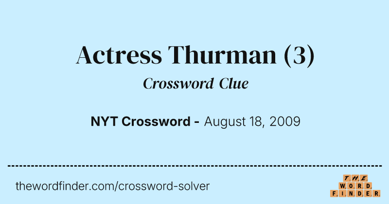 Actress Thurman crossword clue image