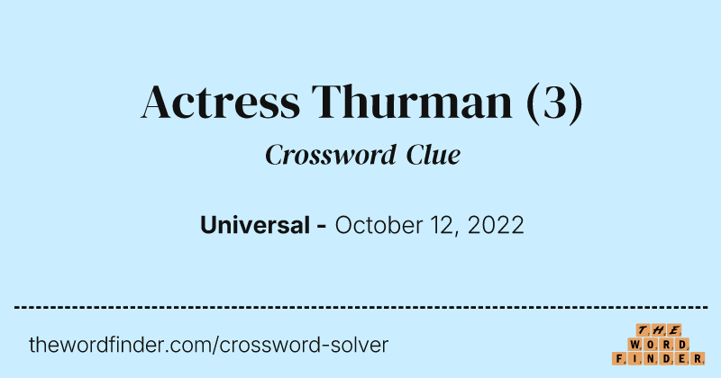 Actress Thurman crossword clue image