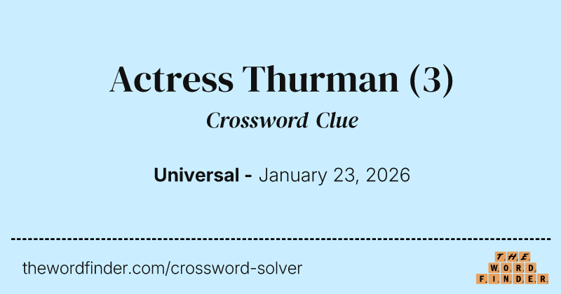 Actress Thurman crossword clue image