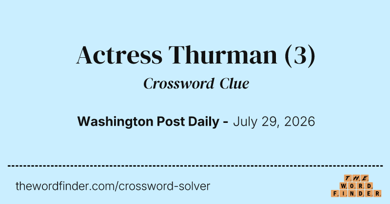 Actress Thurman crossword clue image