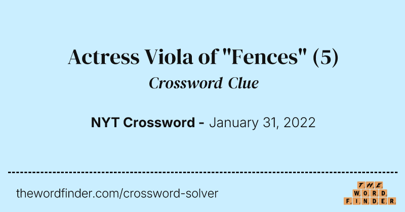 Actress Viola of "Fences" crossword clue image