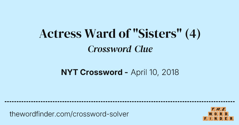 Actress Ward of "Sisters" crossword clue image