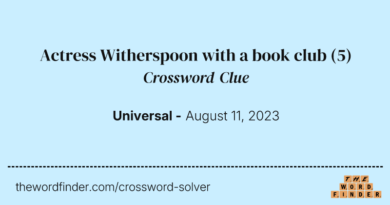 Actress Witherspoon with a book club crossword clue image