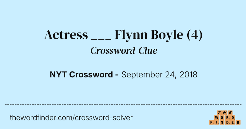 Actress ___ Flynn Boyle crossword clue image