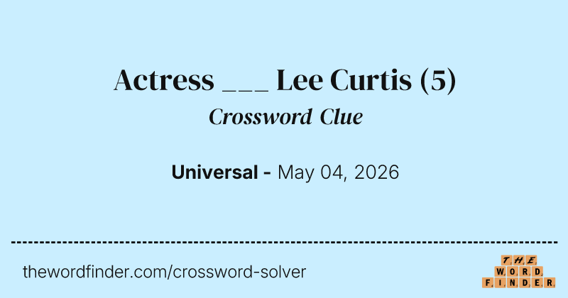 Actress ___ Lee Curtis crossword clue image