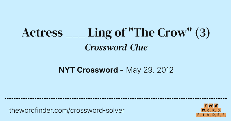 Actress ___ Ling of "The Crow" crossword clue image