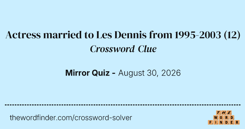Actress married to Les Dennis from 1995-2003 crossword clue image