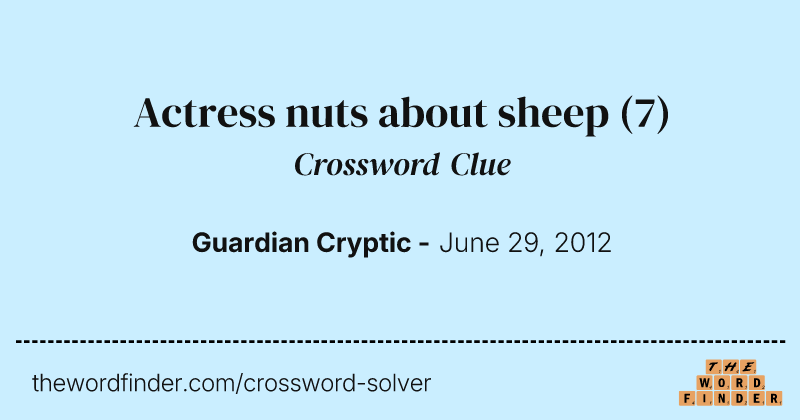 Actress nuts about sheep crossword clue image