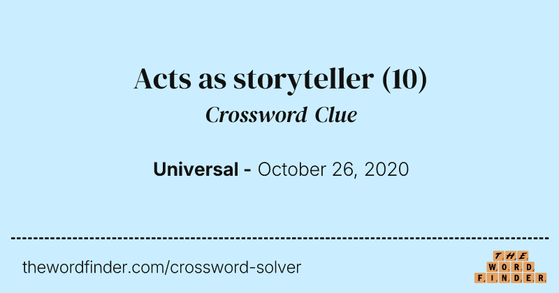 Acts as storyteller crossword clue image