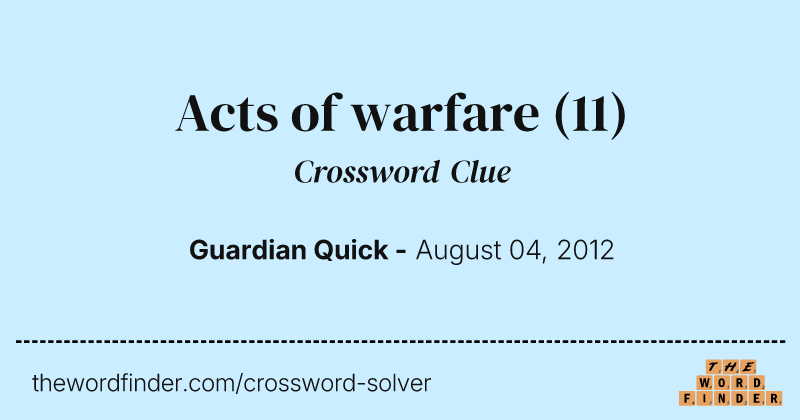 Acts of warfare crossword clue image