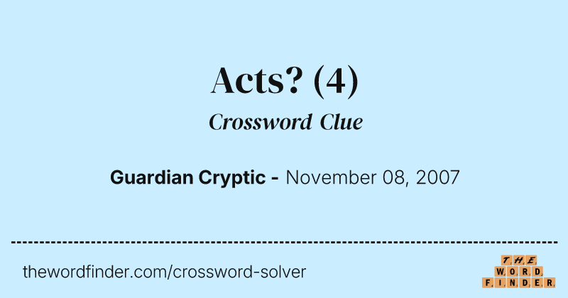Acts? crossword clue image