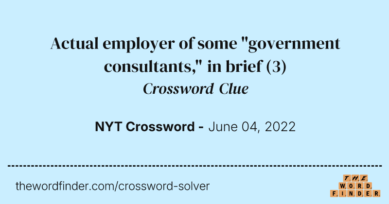 Actual employer of some "government consultants," in brief crossword clue image