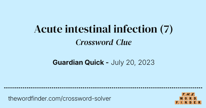 Acute intestinal infection crossword clue image