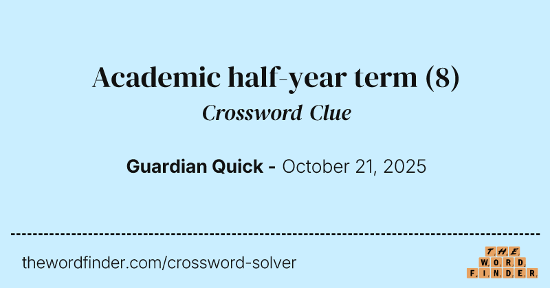 Academic half-year term crossword clue image