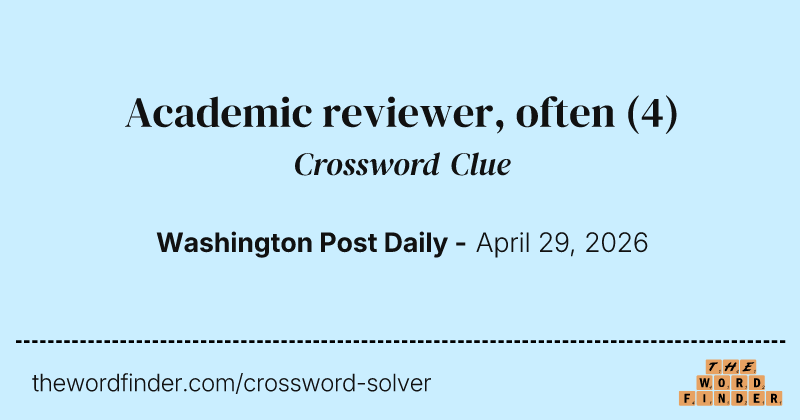 Academic reviewer, often crossword clue image