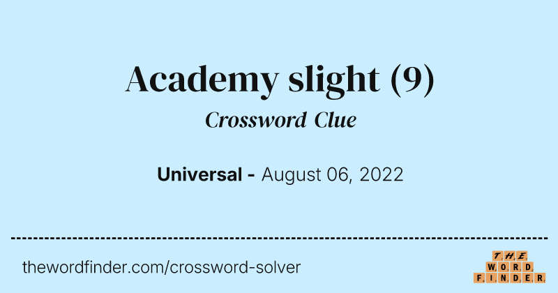 Academy slight crossword clue image