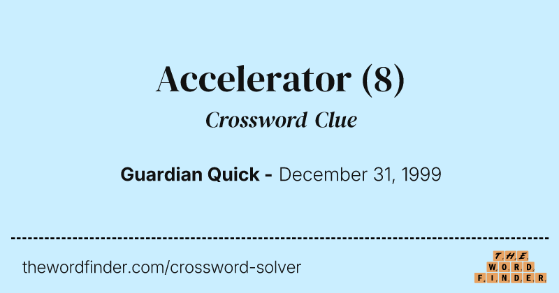 Accelerator crossword clue image