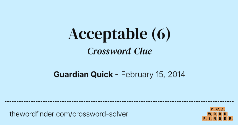 Acceptable crossword clue image