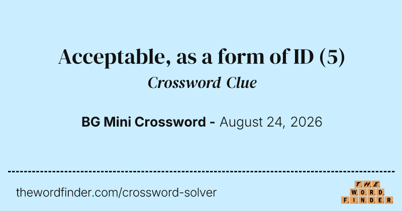 Acceptable, as a form of ID crossword clue image