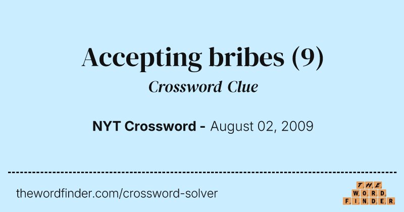Accepting bribes crossword clue image