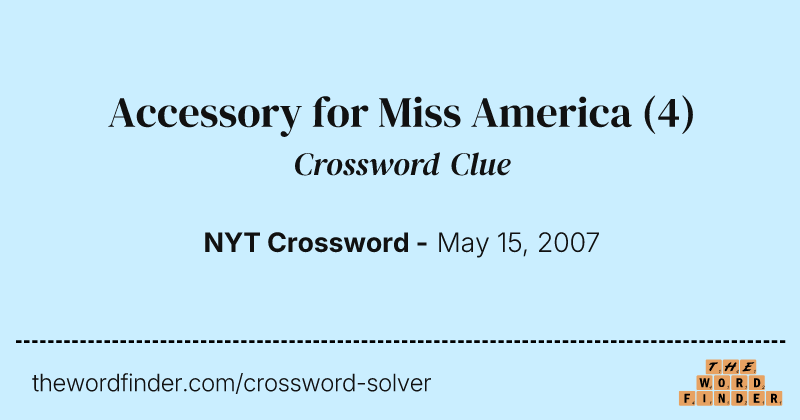 Accessory for Miss America crossword clue image