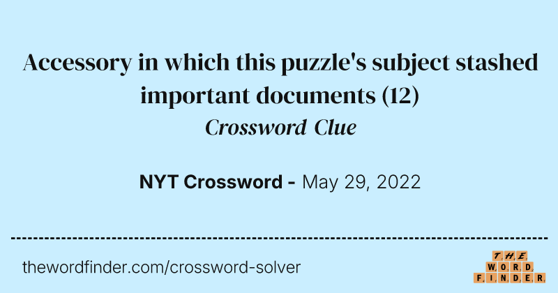 Accessory in which this puzzle's subject stashed important documents crossword clue image