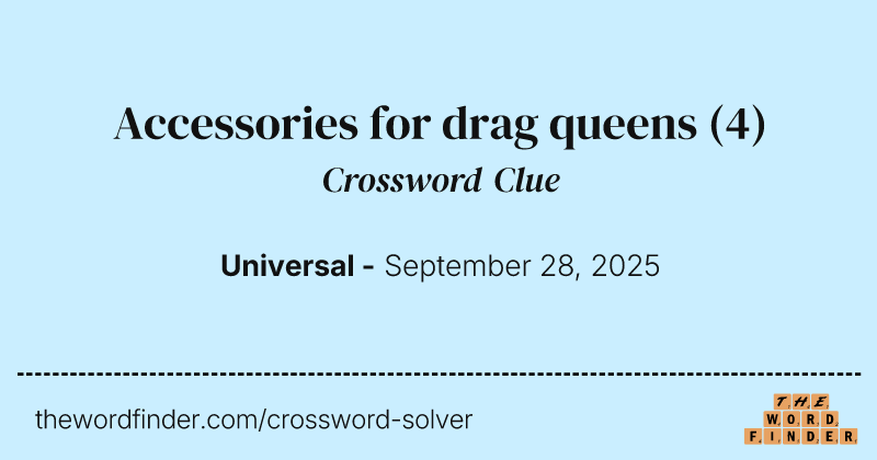 Accessories for drag queens crossword clue image