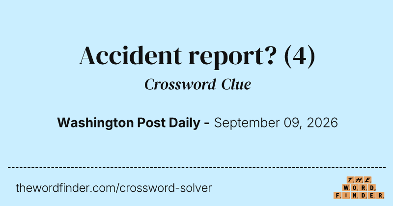 Accident report? crossword clue image