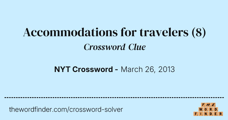 Accommodations for travelers crossword clue image